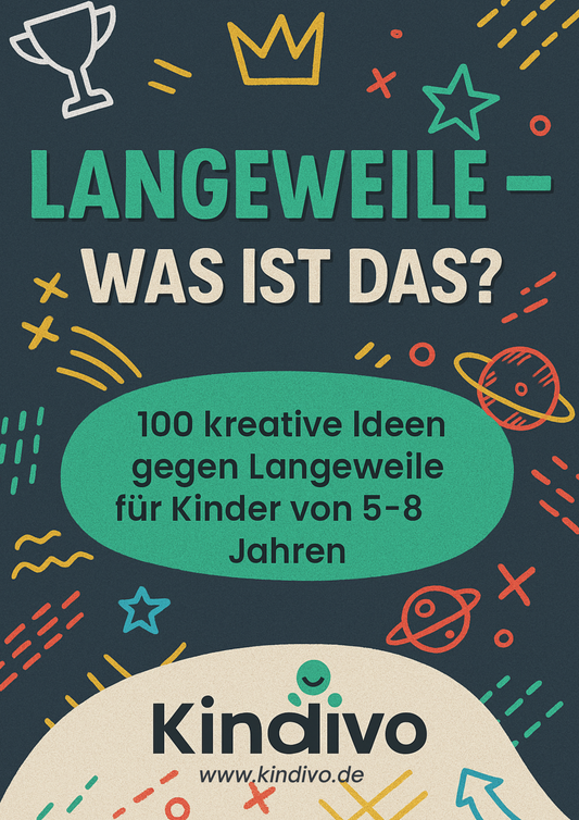 Langeweile, was ist das? – 120 Mitmach-Karten für Kinder (5–8 Jahre)